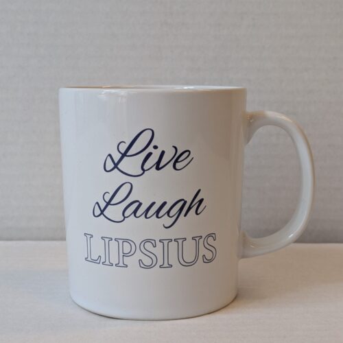 Live Laugh Lipsius mug